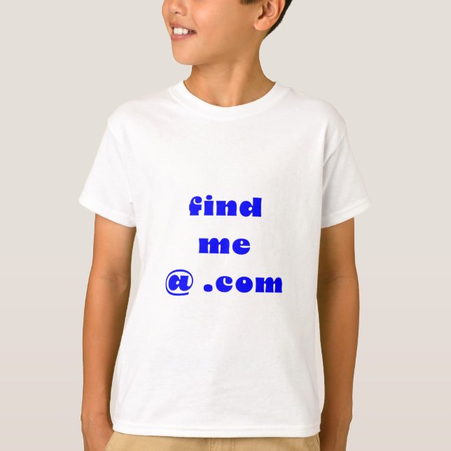 Hitta mig @ .com T-Shirt (Framsida)