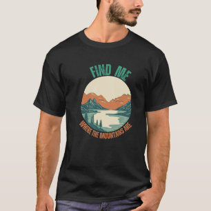 Hitta mig där bergen brinner älskare t shirt