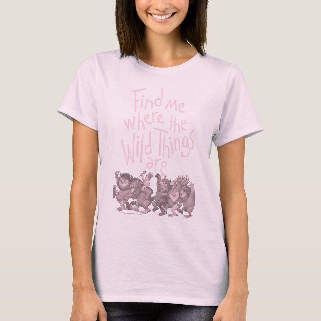 Hitta mig där vilda saker är t shirt (Framsida)