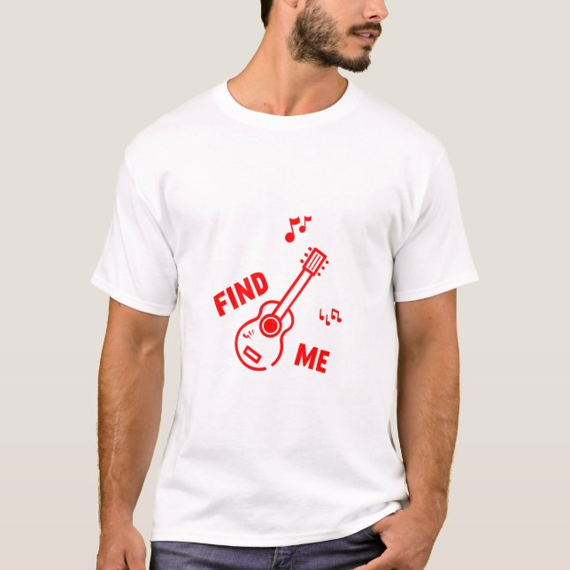 Hitta mig @ Music T Shirt (Framsida)