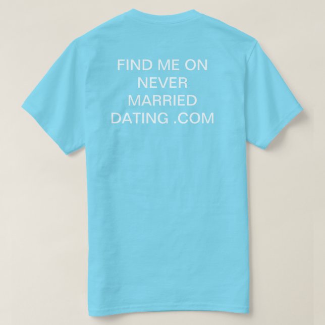hitta mig på never married dating .com t shirt (Design baksida)