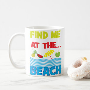Hitta Mig På Stranden Ocean Tropisk Semester Kaffemugg