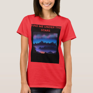 Hitta mig under stjärnornas galax T-shirt