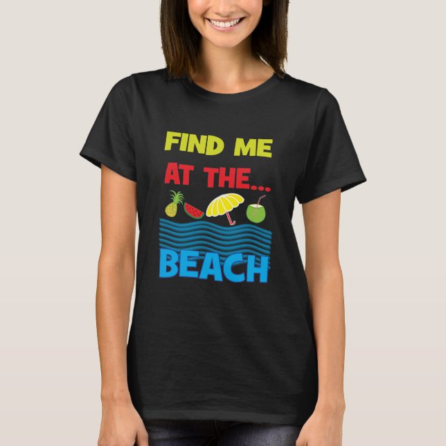 Hitta mig vid Coolans sommaruppehåll i Beach T Shirt (Framsida)