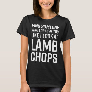 Hitta någon som ser på dig som jag ser på lamm t shirt