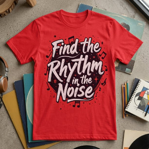 Hitta rytmen i bruset Motivations slogan T Shirt