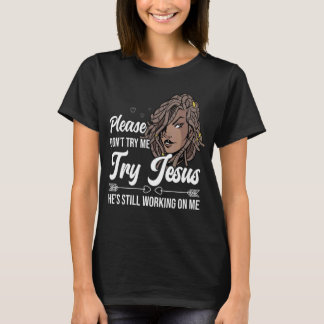 Hitta Vibes Locs Försök inte med Jesus Loc Hair T Shirt