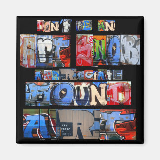 Hittade Art Graffiti Magnet