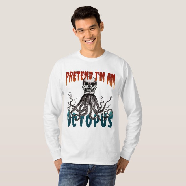 HITTAT ATT JAG ÄR EN KOSTUM FÖR OCTOPUS FUNNY HALL T SHIRT (Hel framsida)