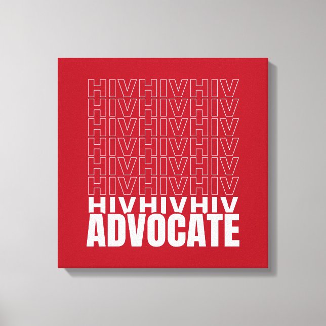 HIV HIV HIV HIV Advocate Canvastryck (Framsida)