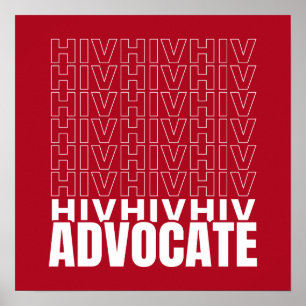 HIV HIV HIV HIV Advocate Poster