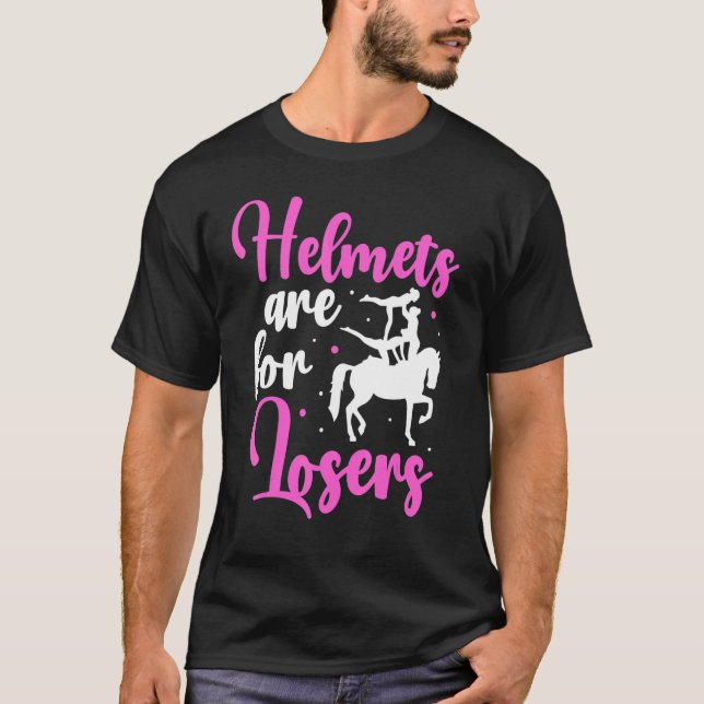 Hjälmar Är För Förlorare Häst Voltige T Shirt (Framsida)