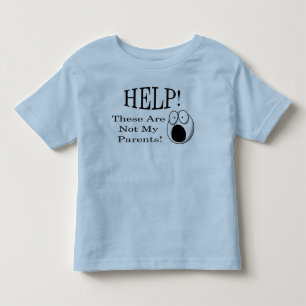 Hjälp! Det här är inte mina föräldrar! T Shirt