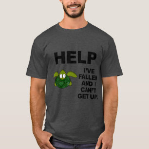 HJÄLP IVE FALLEN, OCH JAG KAN GÅ UPP UPPåt Ned T Shirt