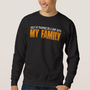 Hjälp, jag är fast på ett fartyg med min familj lång ärmad tröja