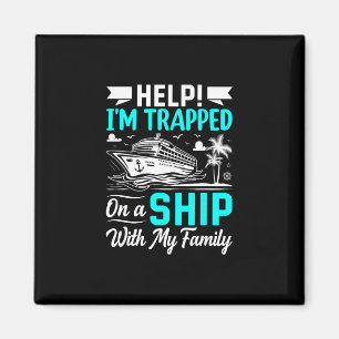 Hjälp jag är fast på ett fartyg med min familj magnet
