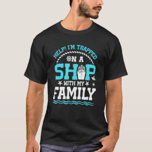 Hjälp! Jag är gripen på en Frakt med min familj T Shirt