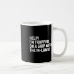 Hjälp! Jag är inklämd på en Frakt med lagarna! Cru Kaffemugg<br><div class="desc">Hjälp! Jag är inklämd på en Frakt med lagarna! Kryssning,  Frakt</div>