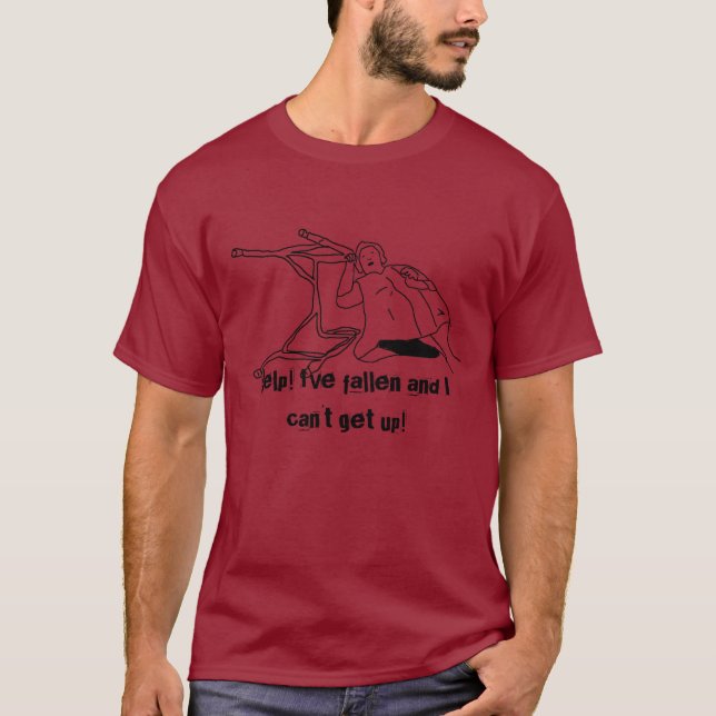 Hjälp! Jag har stupat, och jag kan inte Tee Shirt (Framsida)