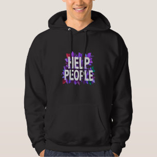 Hjälp människor – Inspirerande positivt budskap Hoodie