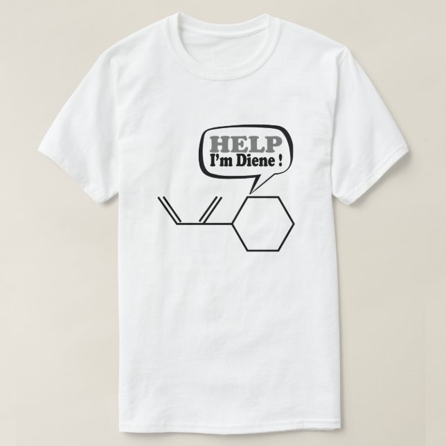 Hjälp mig att diene, lustig kemi  t shirt (Design framsida)