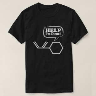 Hjälp mig att diene, lustig kemi t shirt