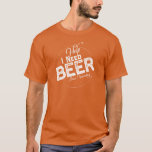 Hjälp mig att få Beer Funny Beer Festival T-Shirt<br><div class="desc">Om du ska till en ölfestival eller en party kanske du vill ha den här garantin. Det säger allt utan att säga någonting alls. Plocka upp det i Texas Orange.</div>