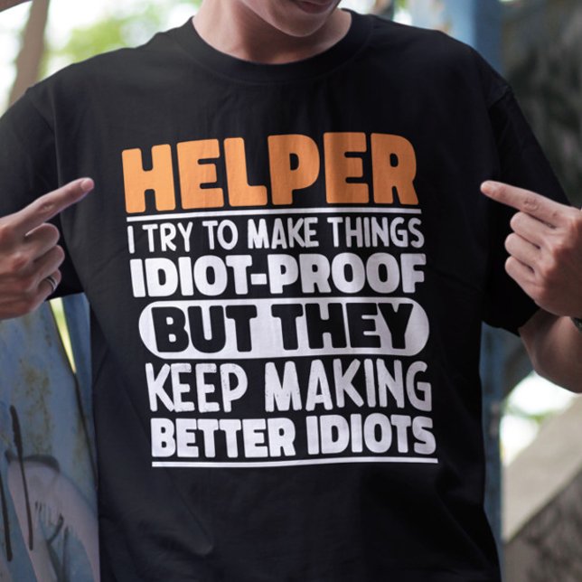 Hjälp mig att göra Sak Roliga meningar hjälpare T Shirt (Skapare uppladdad)