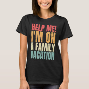 Hjälp mig att jag är på en familjemässig familjema t shirt