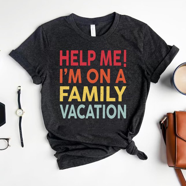 Hjälp mig att jag är på Family Vacation Sarcastic  T Shirt (Help Me I'm On Family Vacation Sarcastic Summer T-Shirt)