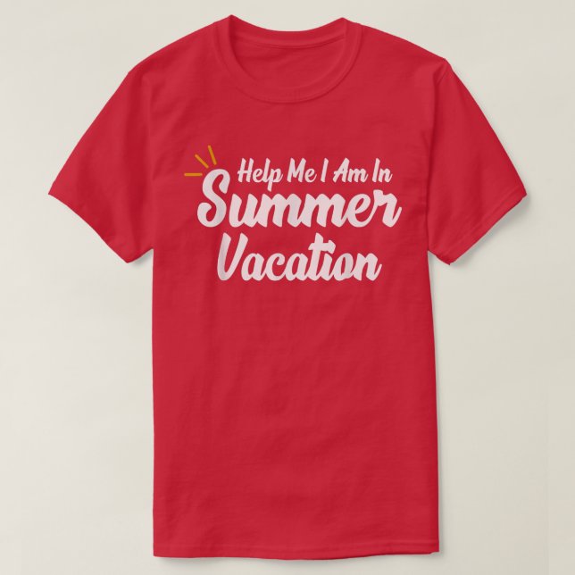Hjälp mig att jag är på sommarsemester t shirt (Design framsida)