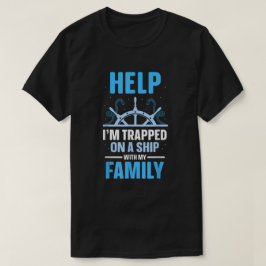 Hjälp mig att klä mig på en Frakt med min familj. T Shirt