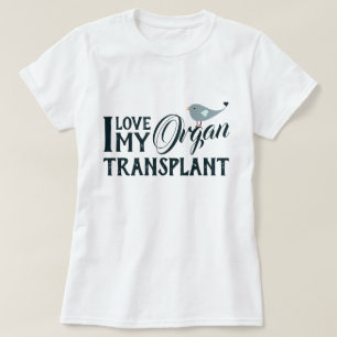 Hjälp mig Behålla min organtransplantation T Shirt