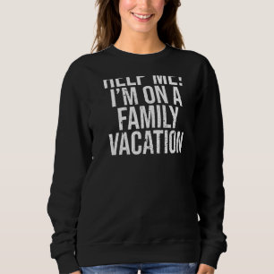 Hjälp mig, jag är på familjesemester Familjens so T Shirt