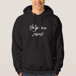 Hjälp mig Jesus! Hoodie