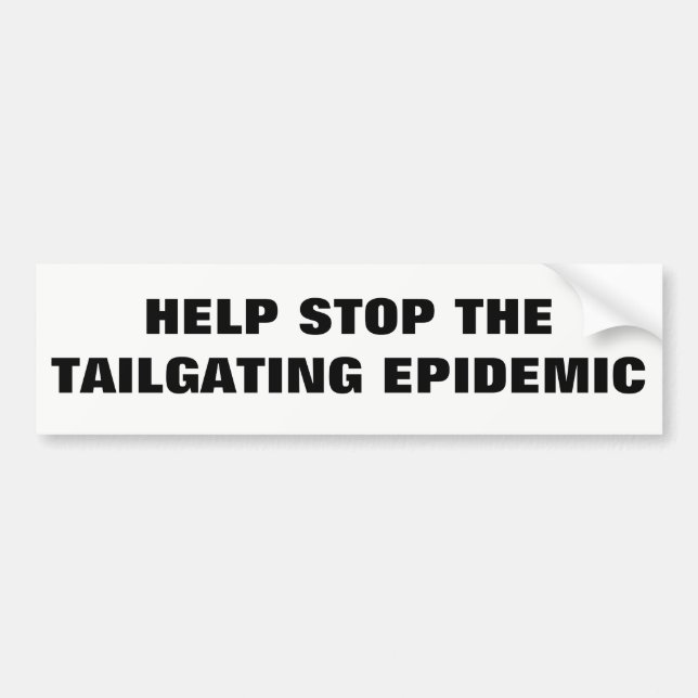 Hjälp till att stoppa tailgatingepidemin bildekal (Framsidan)