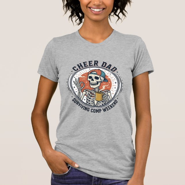 Hjälpa Pappa Överleva Comp Helg Skelett Tröja_1 T Shirt (Framsida)