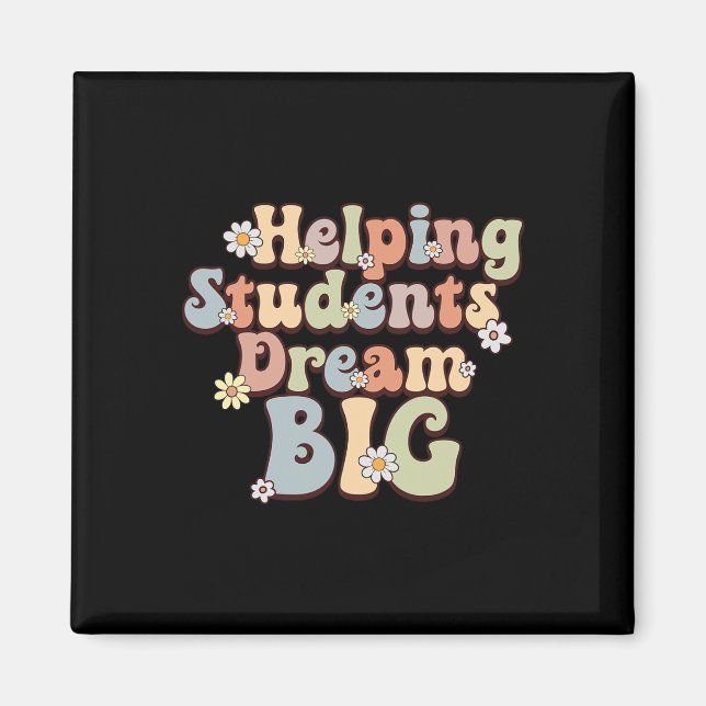 Hjälpa Studenter Dream Big School Counselor Week B Magnet (Framsidan)
