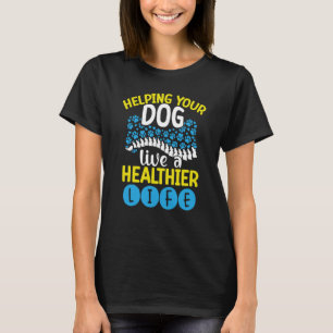 Hjälper din Hund att leva ett hälsosammare veterin T Shirt