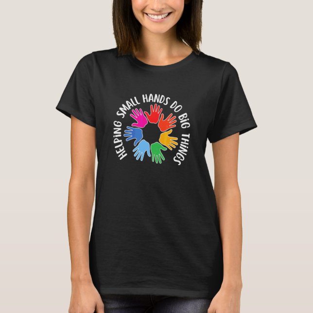 Hjälper Små Händer Att Göra Stora Saker Pediatrisk T Shirt (Framsida)