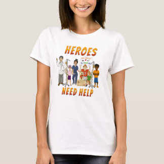 Hjältar Behöver Hjälp T Shirt