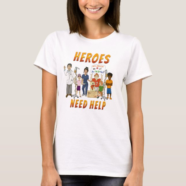 Hjältar Behöver Hjälp T Shirt (Framsida)