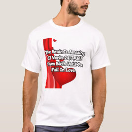 Hjärnan är fantastisk.. t shirt