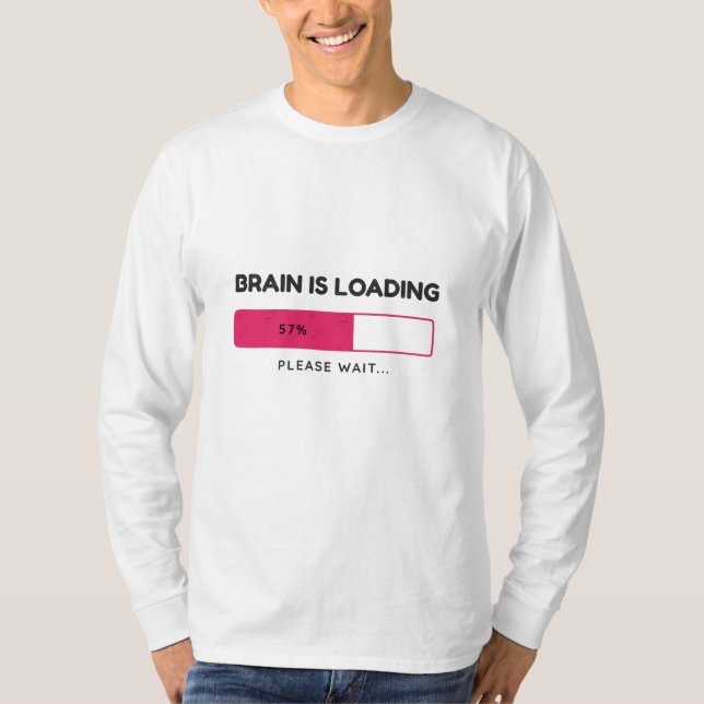 Hjärnan laddar, vänligen vänta t shirt (Framsida)