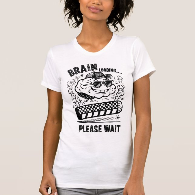 Hjärninläsning.. Vänta - roligt tankläge T Shirt (Framsida)