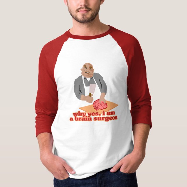 Hjärnkirurg Tee Shirt (Framsida)