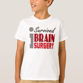 Hjärnkirurgiöverlevanden lurar skjortan tee shirt