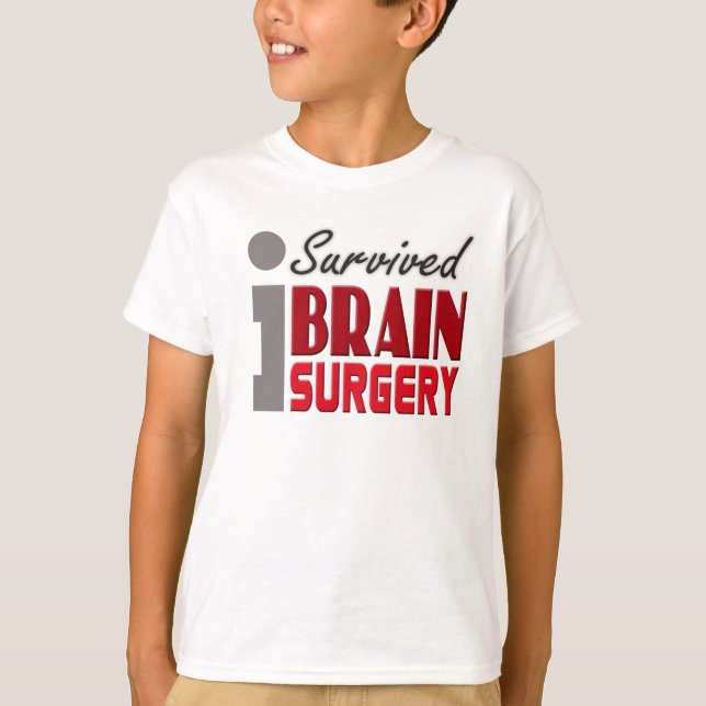 Hjärnkirurgiöverlevanden lurar skjortan tee shirt (Framsida)