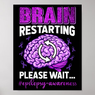 Hjärnomstart Vänta på epilepsimedvetenhet Poster