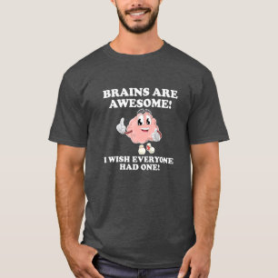 Hjärnor är fantastiska roliga T-shirt svart